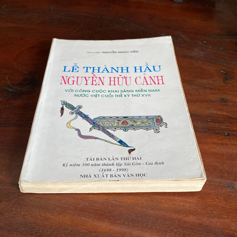 LỄ THÀNH HẦU NGUYỄN HỮU CẢNH VỚI CÔNG CUỘC KHAI SÁNG MIỀN NAM NƯỚC VIỆT CUỐI THẾ KỶ XVII 502422
