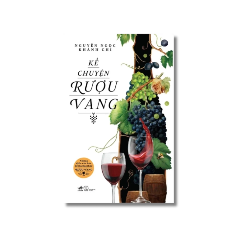Kể chuyện rượu vang - Nguyễn Ngọc Khánh Chi 729690