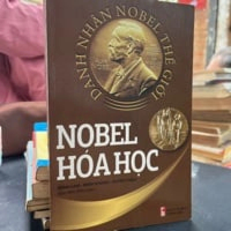 Nobel Hóa Học - Sông Lam - Minh Khánh - Duyên Thảo 449431