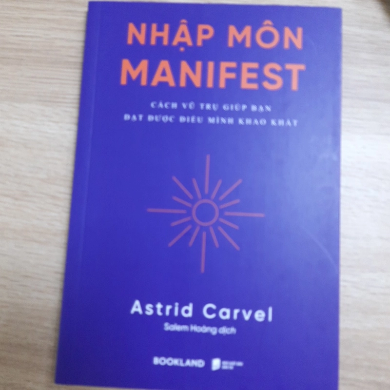 Nhập môn manifest. Cách vũ trụ giúp bạn đạt được điều mình khao khát 472502