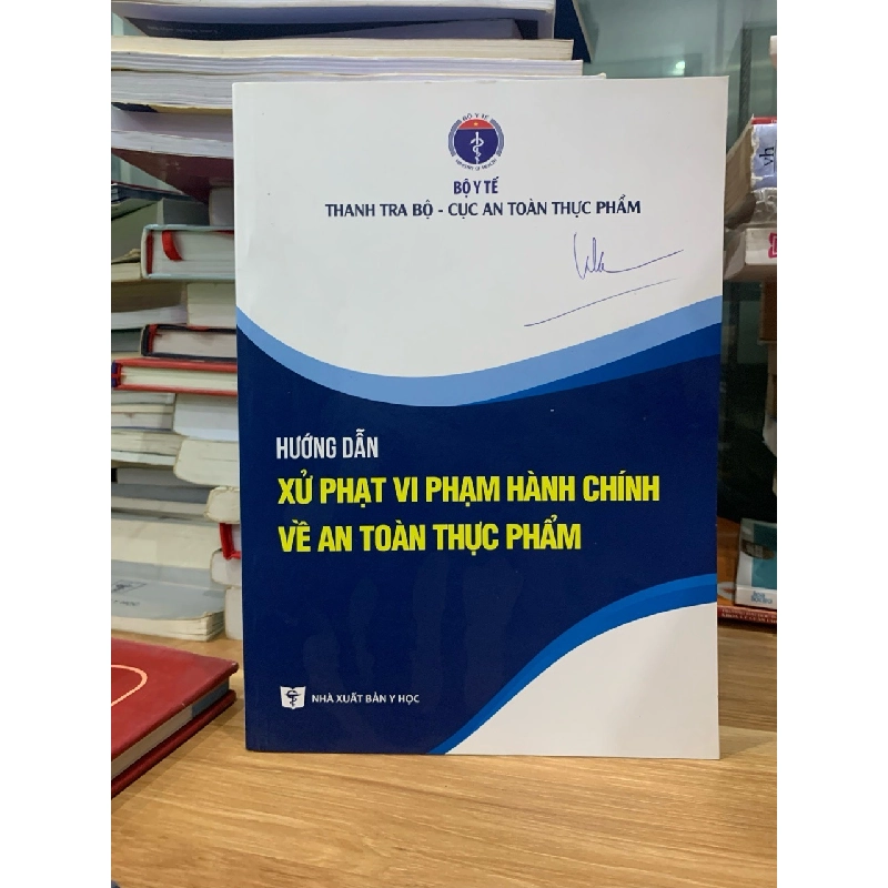hướng dẫn xử phạt hành chính về an toàn thực phẩm-Bộ Y tế 728015