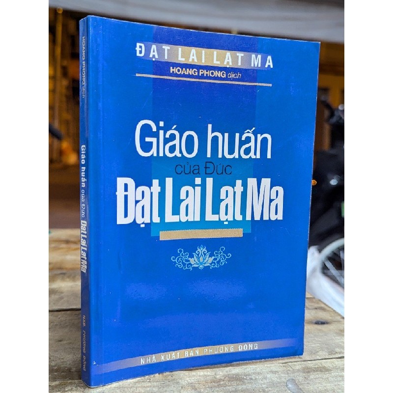 GIÁO HUẤN CỦA ĐỨC ĐẠT LAI LẠT MA - HOÀNG PHONG DỊCH 176848