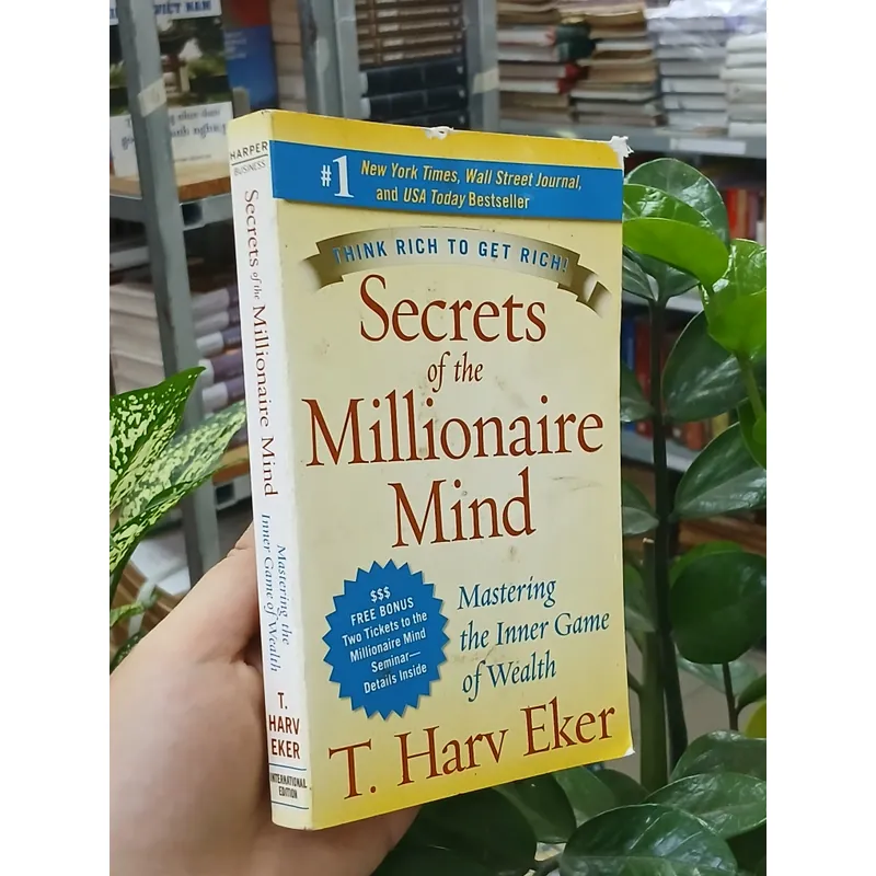 THE SECRETS OF THE MILLIONAIRE MIND (BÍ MẬT CỦA TÂM TRÍ TRIỆU PHÚ) - T. HARV EKER 721081