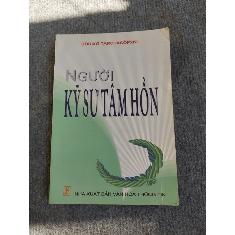 NGƯỜI KỸ SƯ TÂM HỒN - BÔRIXƠ TARƠTACỐPXKI 574346