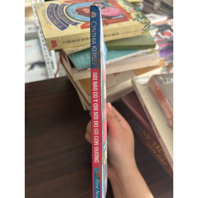 Nơi Nào Có Ý Chí Nơi Đó Có Con Đường - Cynthia Kersey - Cynthia Kersey 1008628