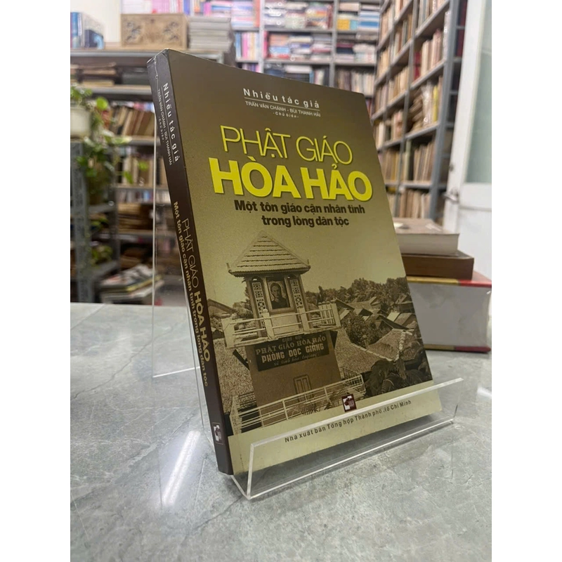PHẬT GIÁO HÒA HẢO Một tôn giáo cận nhân tình trong lòng dân tộc 530309