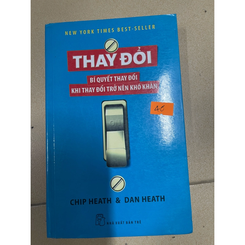 Thay đổi bí quyết thay đổi khi thay đổi trở nên khó khăn - Chip Health, Dan Heath (c43) 497841