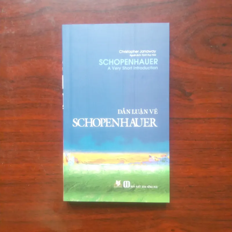 [Sách Triết Học] Dẫn Luận Về Triết Học Schopenhauer + Nietzsche + Foucault + Kierkegaard  800826