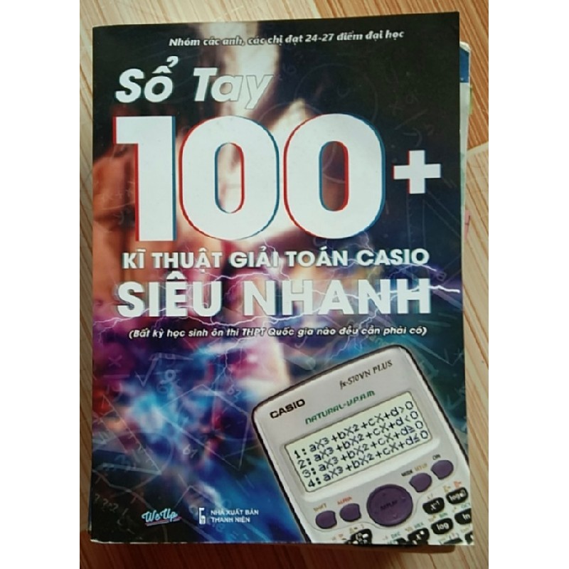 100+ KỸ THUẬT GIẢI TOÁN CASIO SIÊU NHANH  49420