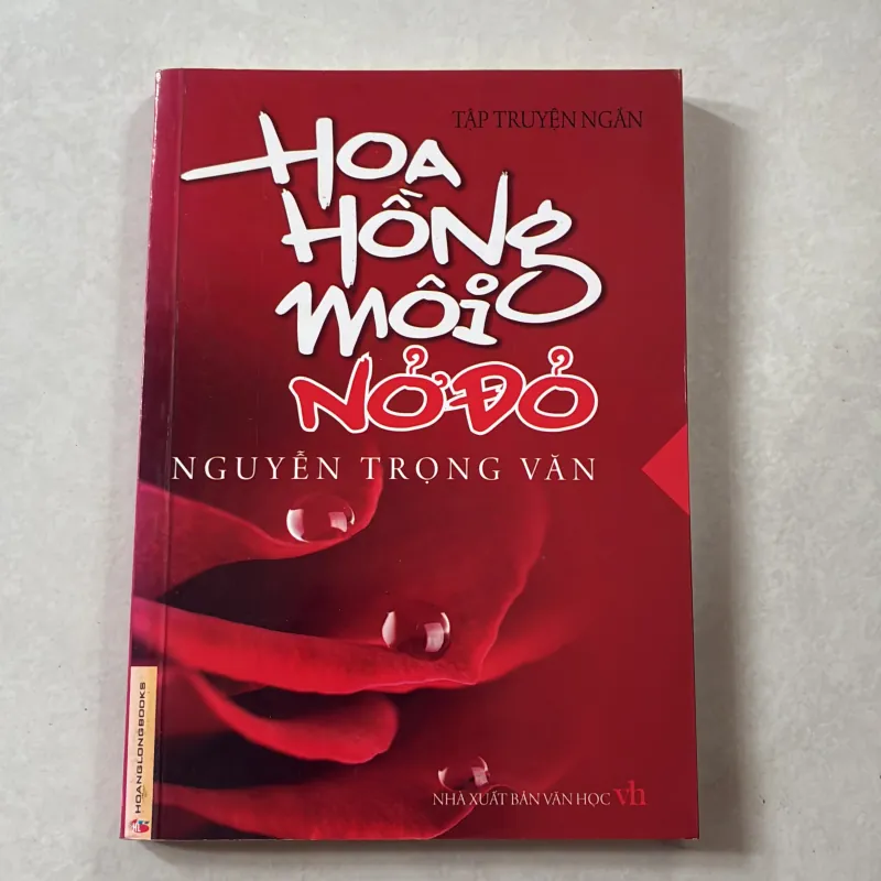 Hoa hồng môi nở đỏ - Nguyễn Trọng Văn 746889