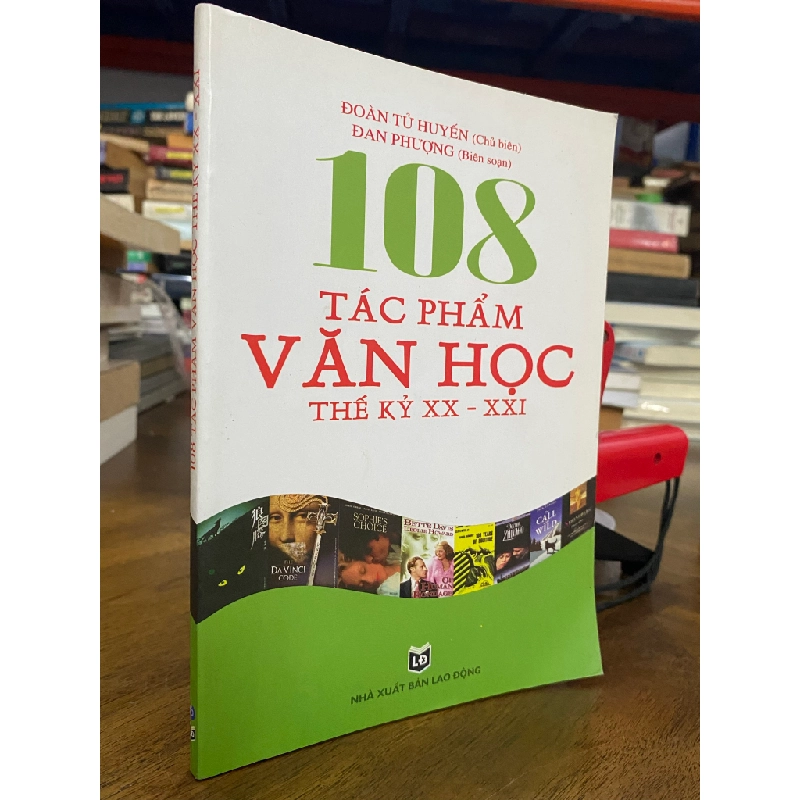 108 tác phẩm văn học thế kỷ XX - XXI - Đoàn Tử Huyến 467896