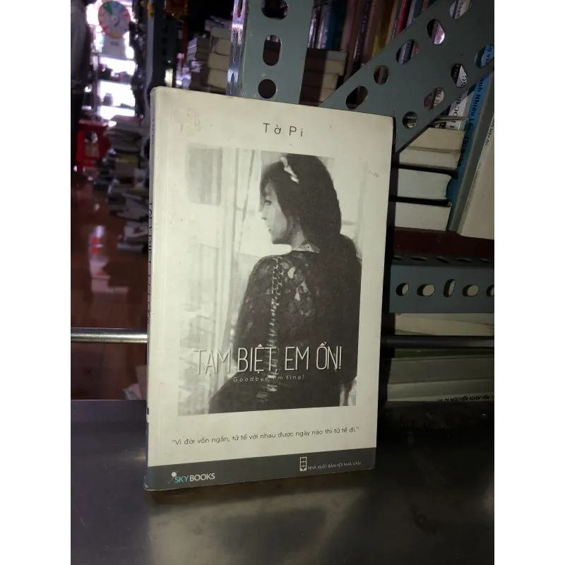 Tạm biệt, em ổn! - Tờ Pi 797432
