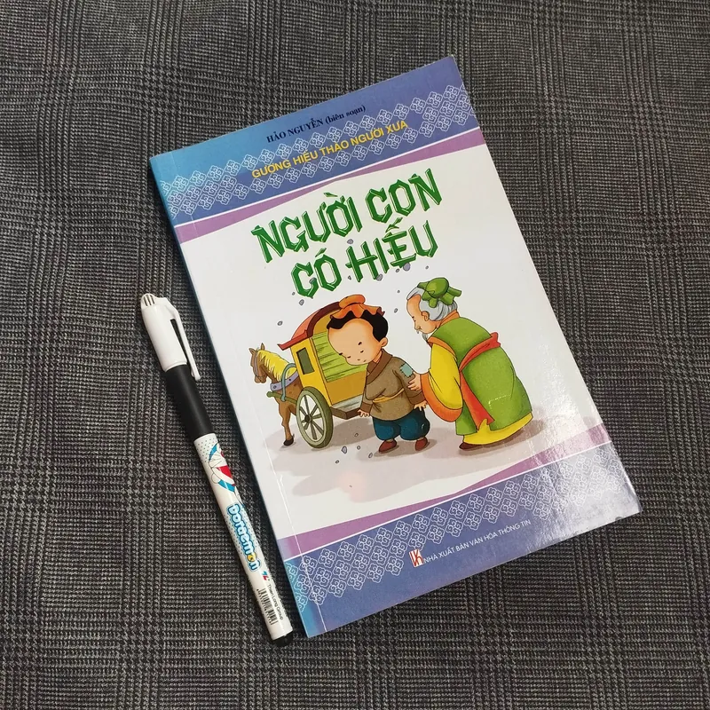 (Gương hiếu thảo từ xưa) Người Con Có Hiếu - Hảo Nguyễn (biên soạn) 686719
