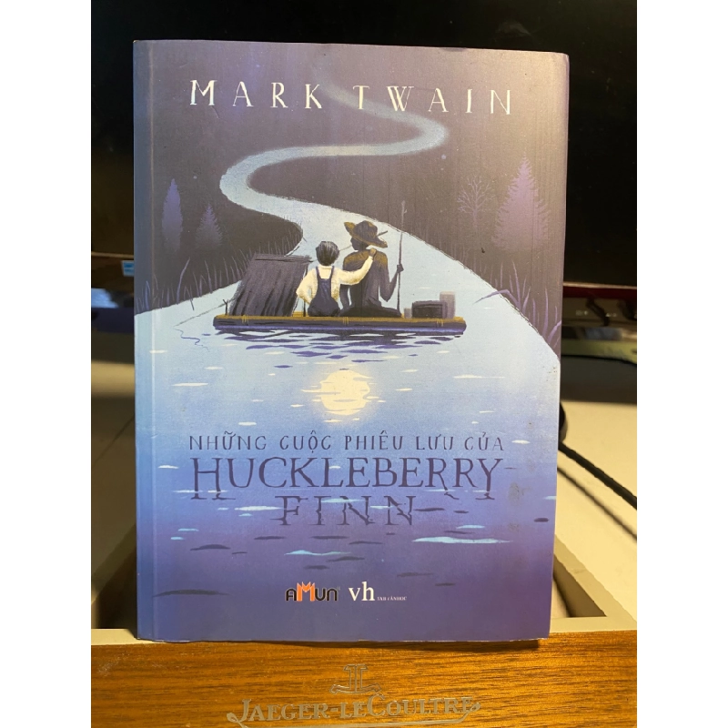 Những Cuộc Phiêu Lưu Của Huckleberry Fin-Tác giả : Mark Twain -Amun phát hành,NXB Văn Học 2015 -Sách lưu kho, giấy xốp, có ố STB1390 456401