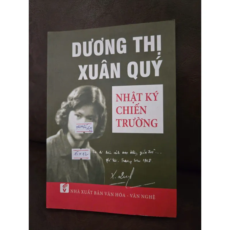 NHẬT KÝ CHIẾN TRƯỜNG - DƯƠNG THỊ XUÂN QUÝ 1042427