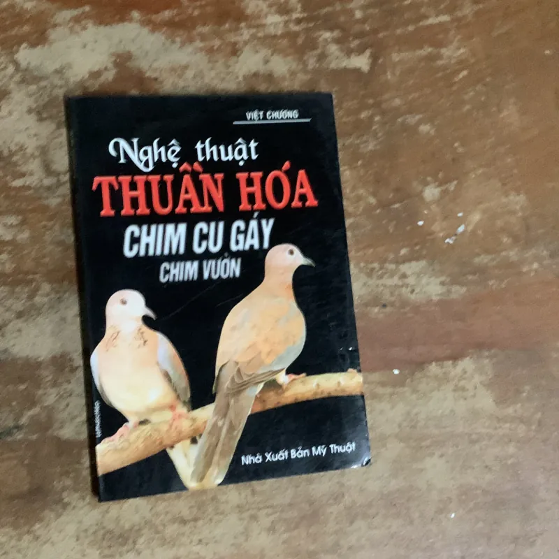 COMBO NGHỆ THUẬT NUÔI CHIM CHIM YẾN PHỤNG & NGHỆ THUẬT THUẦN HOÁ CHIM CU GÁY CHIM VƯỜN 755276