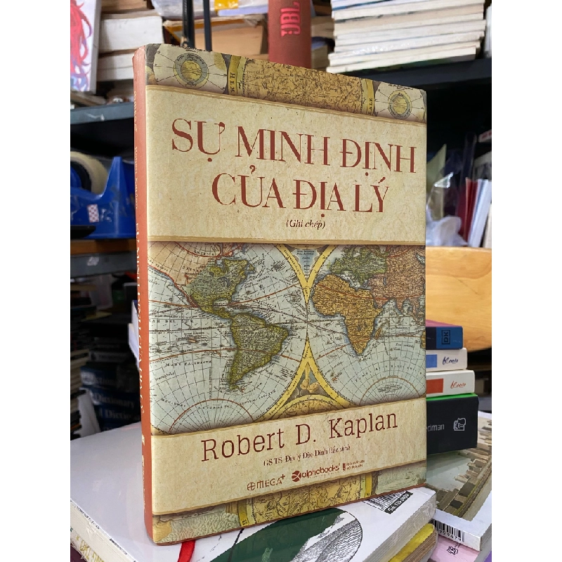 Sự minh định của địa lý - Robert D.Kaplan 126664