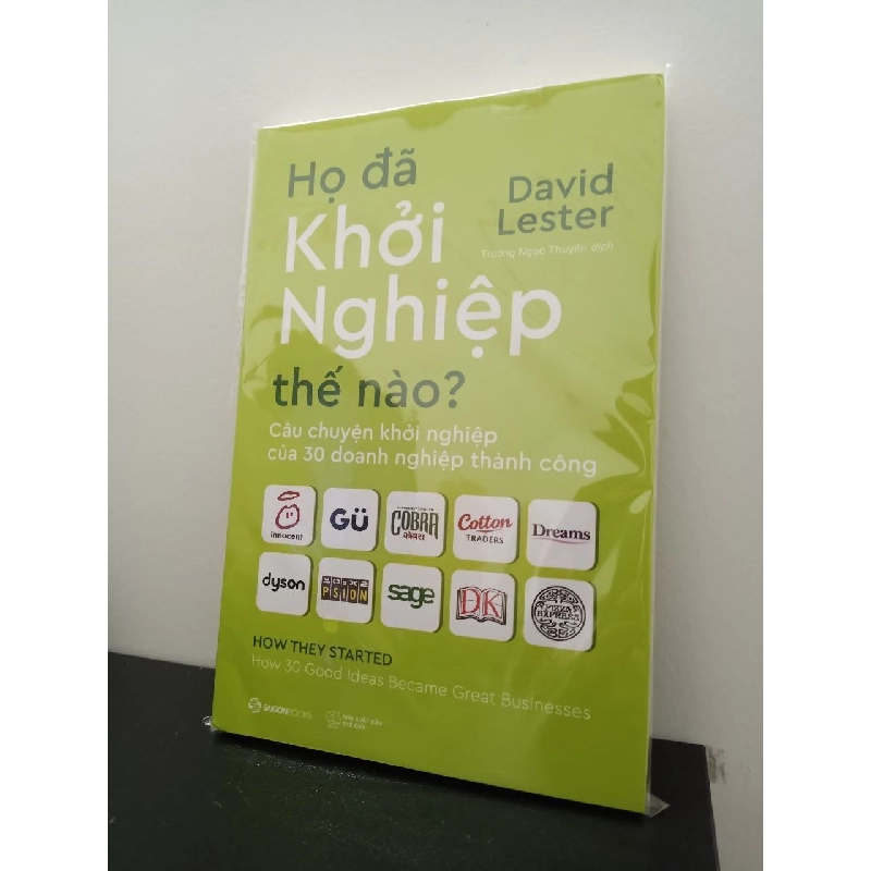 Họ Đã Khởi Nghiệp Thế Nào? Câu Chuyện Khởi Nghiệp Của 30 Doanh Nghiệp Thành Công - David Lester New 100% HCM.ASB1303 911354
