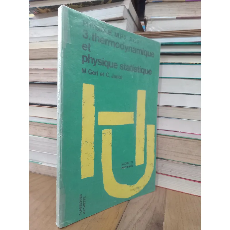 Physique MP2-PC2: 3. Thermodynamique et physique statistique - M. Gerl, C. Janot 711418