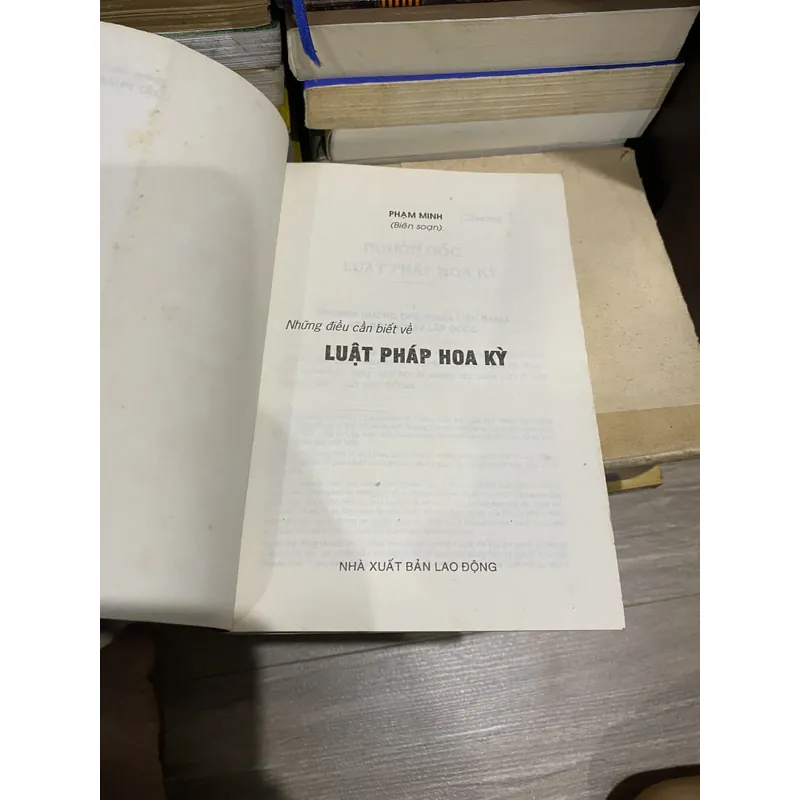 NHỮNG ĐIỀU CẦN BIẾT VỀ LUẬT PHÁP HOA KỲ (XB 2003) 674898