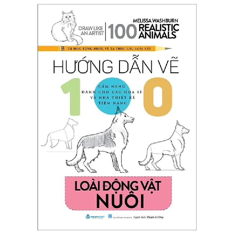 Hướng Dẫn Vẽ 100 Loài Động Vật Nuôi - Melissa Washburn (Mới 100%) Âm nhạc, điện ảnh, Văn Lang Books - SÁCH ĐẠI HỌC 487550