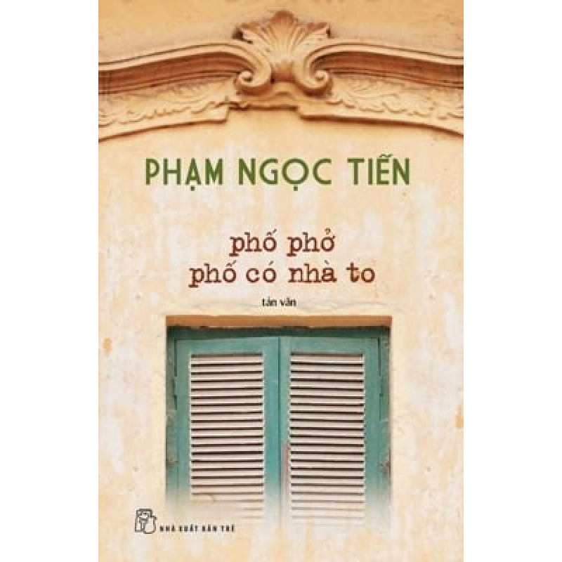 Phố phở phố có nhà to 2018 - Phạm Ngọc Tiến New 100% HCM.PO 46852