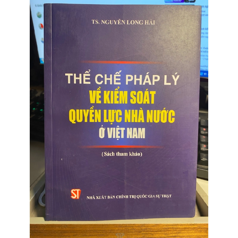 [Phiên Chợ Sách Cũ] Thể chế pháp lý về kiểm soát quyền lực nhà nước ở Việt Nam 0506 467724