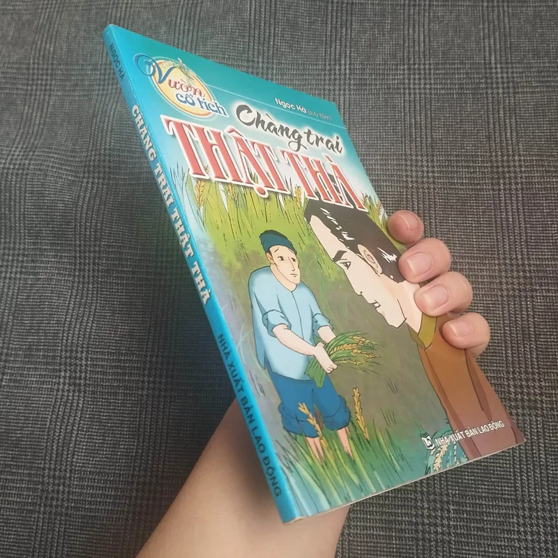 (Vườn cổ tích) Chàng trai thật thà - Ngọc Hà (sưu tầm) - NXB Lao Động 686680