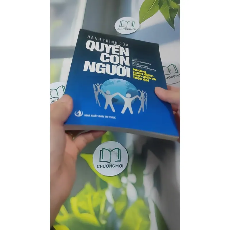 Hành Trình Của Quyền Con Người: Những Quan Điểm Kinh Điểm Và Hiện Đại - PGS. TS. Mai Hồng 727349