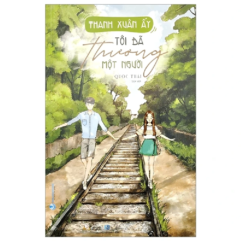 Thanh xuân ấy tôi đã thương một người - Quốc Thái - 03/04/2023 (XB) - Văn lang, Văn học Việt Nam 922624