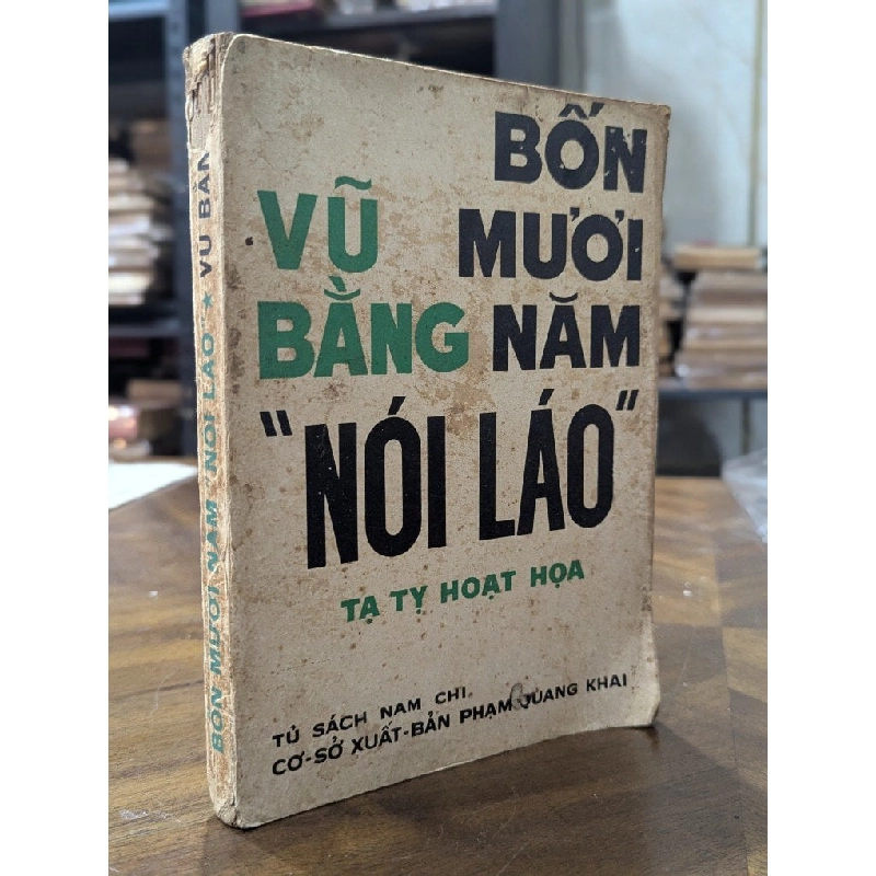 Bốn mươi năm nói láo - Vũ Bằng 995714