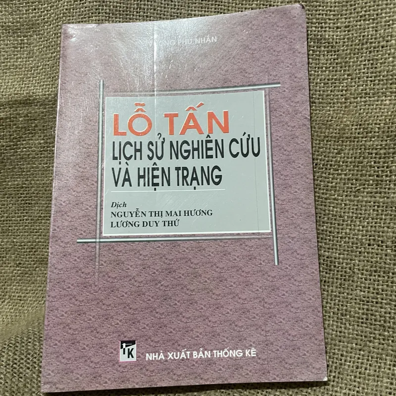 LỖ TẤN-  LỊCH SỬ NGHIỀN CỨU VÀ HIỆN TRẠNG Dịch NGUYÊN THỊ MAI HƯƠNG - LƯƠNG DUY THỨ 725215
