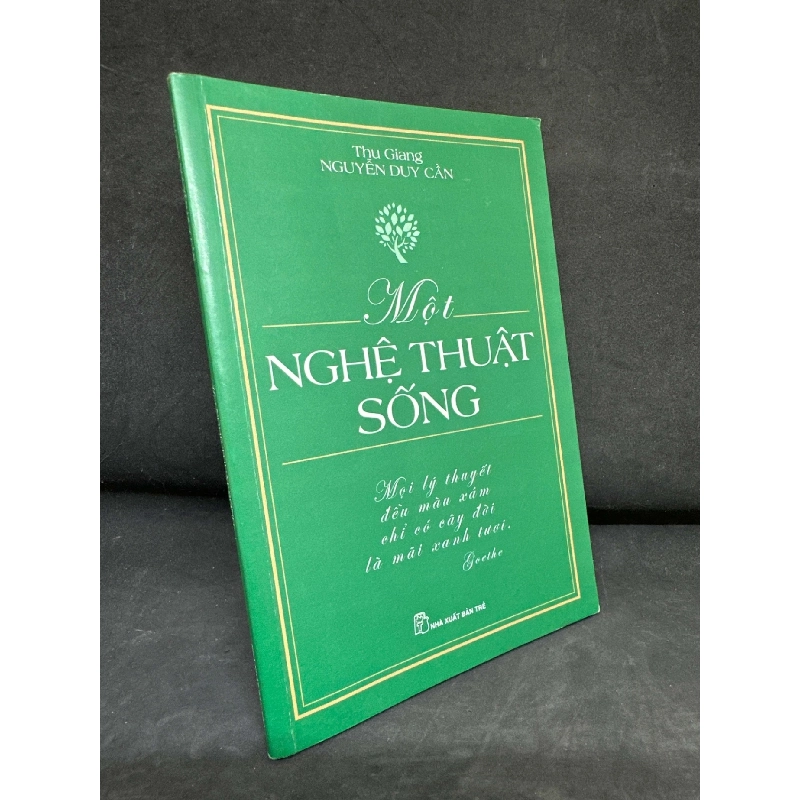 [Phiên Chợ Sách Cũ] Một Nghệ Thuật Sống - Thu Giang Nguyễn Duy Cần, 2015 S2511 SBM - VĂN HỌC - SBM2911-109 921236