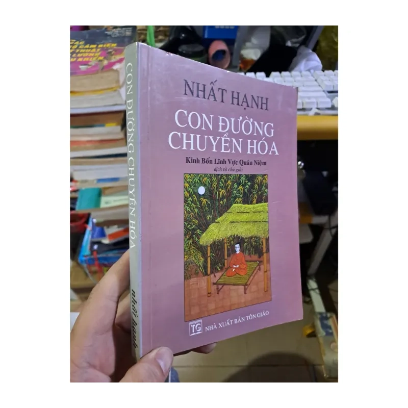 Con đường chuyển hóa Kinh bốn lĩnh vực quán niệm Nhất Hạnh 980885