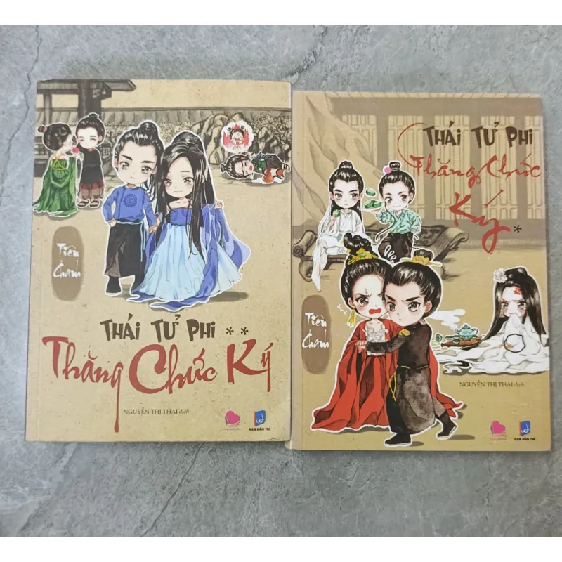 THÁI TỬ PHI THĂNG CHỨC KÝ - DỊCH: NGUYỄN THỊ THẠI 674299