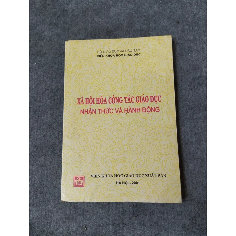 XÃ HỘI HOÁ CÔNG TÁC GIÁO DỤC. NHẬN THỨC VÀ HÀNH ĐỘNG 718892