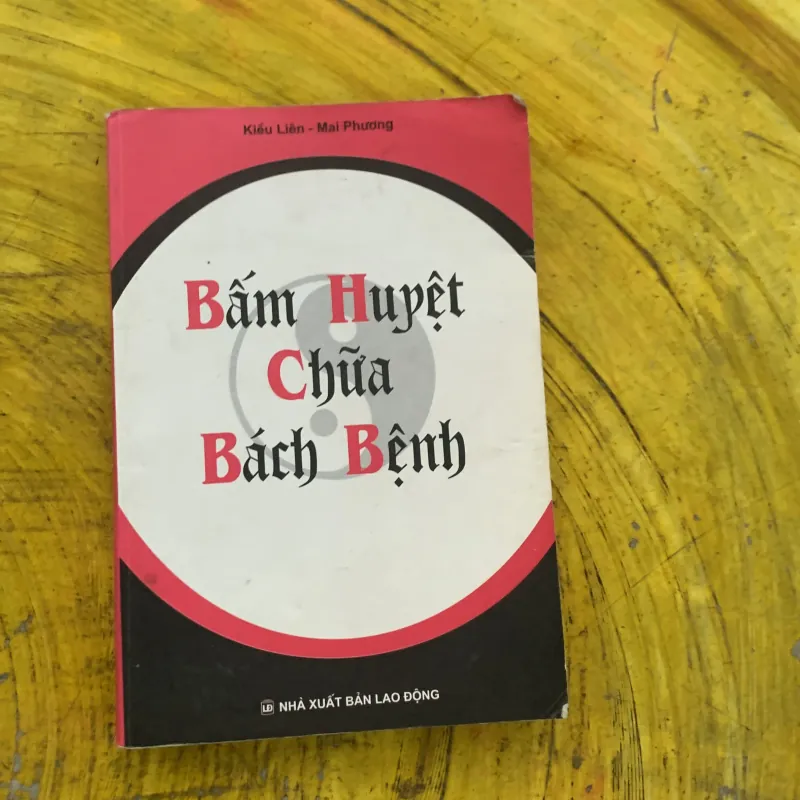  COMBO BẤM HUYỆT CHỮA BÁCH BỆNH & BẤM HUYỆT CÁCH CHỮA VÀ SỰ ÍCH LỢI 786867