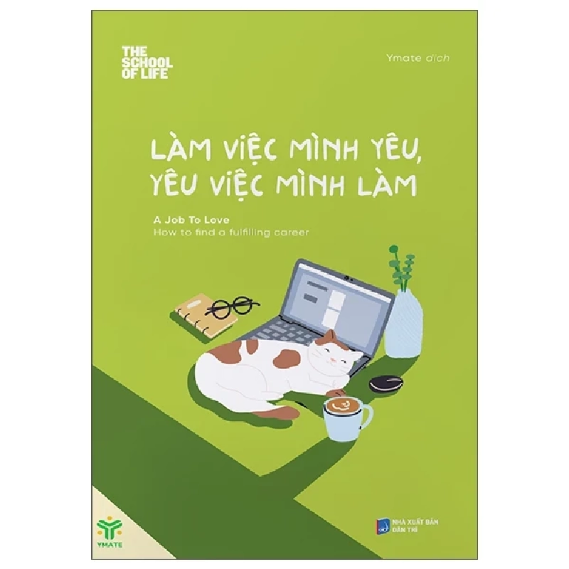 Làm Việc Mình Yêu, Yêu Việc Mình Làm - The School Of Life ASB.PO Oreka Blogmeo 230225 389516