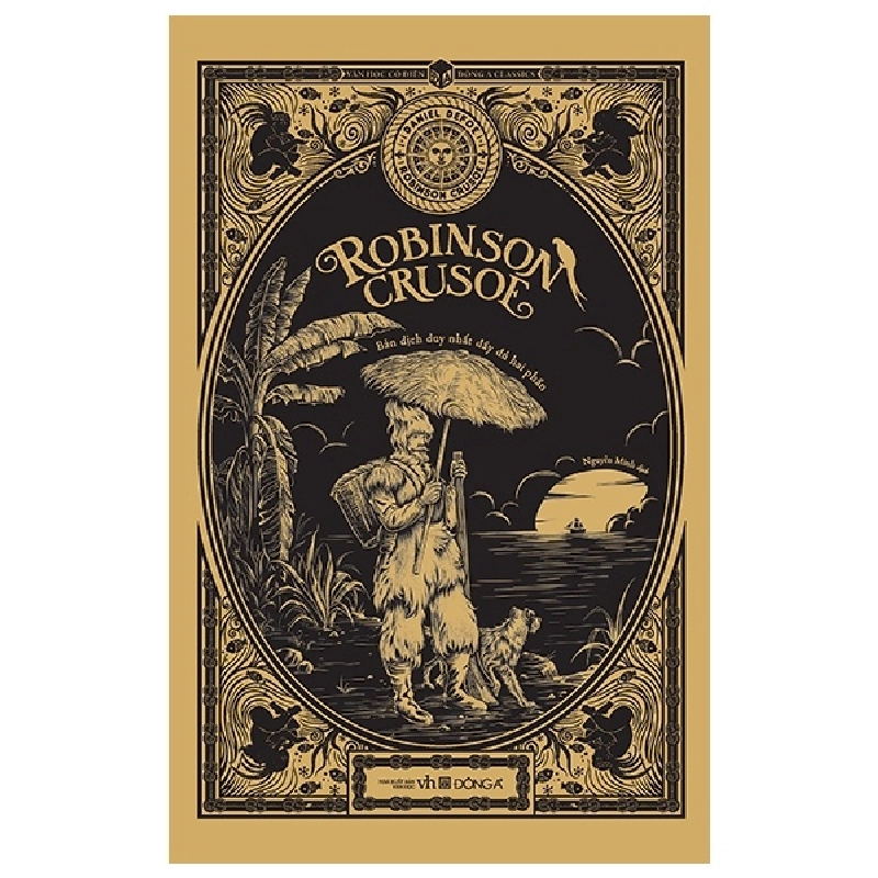 Robinson Crusoe - Daniel Defoe (Mới 100%) Tiểu thuyết, Đông A - SÁCH ĐẠI HỌC 481566
