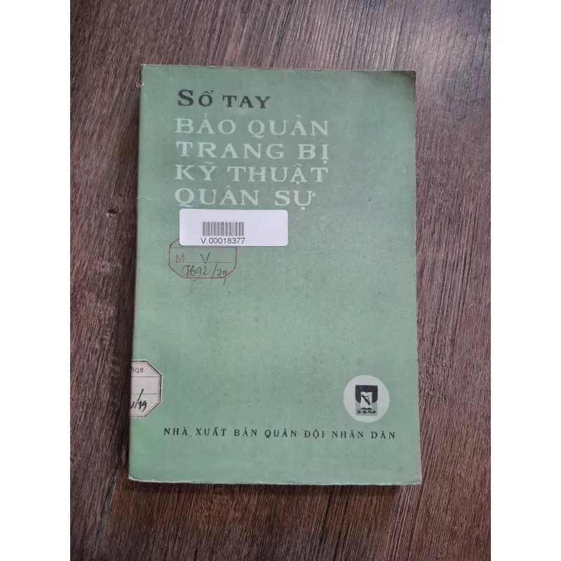 Sổ Tay Bảo Quản Trang Bị Kỹ Thuật Quân Sự - NXB Quân đội nhân dân - Kỹ thuật quân sự 717179