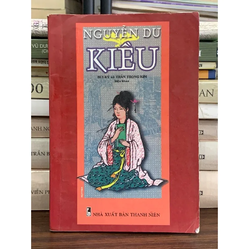 Truyện Kiều (Bùi Kỷ và Trần Trọng Kim hiệu khảo) – Nguyễn Du 589314