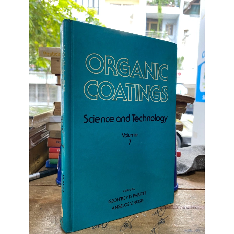 ORGANIC COATINGS: SCIENCE AND TECHNOLOGY, VOLUME 7 309981