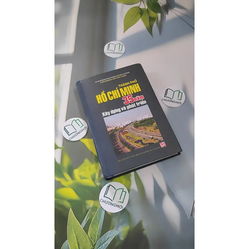 [MIỄN PHÍ BỌC SÁCH] Thành phố Hồ Chí Minh 35 năm xây dựng và phát triển 990222