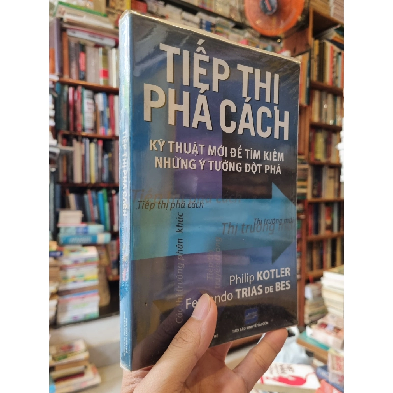 Tiếp thị phá cách: kỹ thuật mới để tìm kiếm những ý tưởng đột phá - Philip Kotler 126482