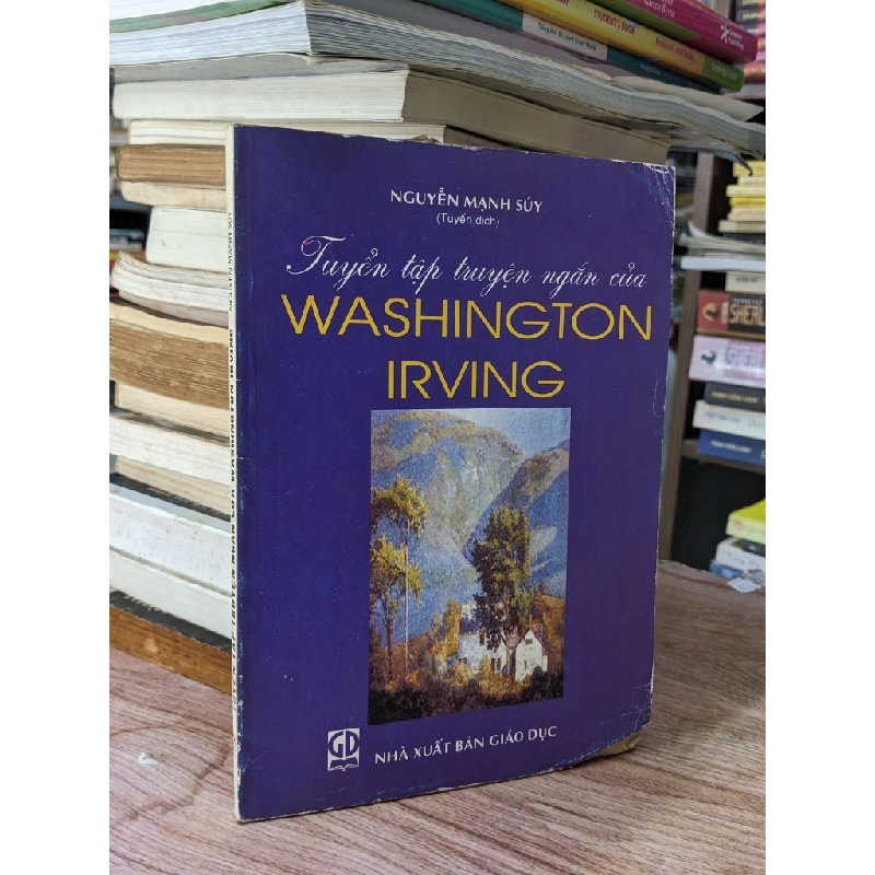 Tuyển Tập Truyện Ngắn Của Washington Irving - Nguyễn Mạnh Suý dịch 466679