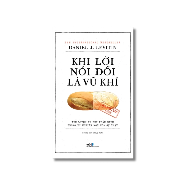 Khi lời nói dối là vũ khí - DANIEL J. LEVITIN 724690