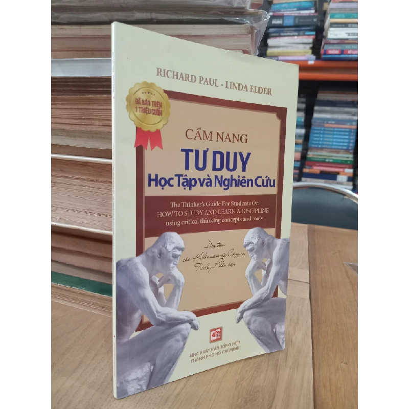 Cẩm Nang Tư Duy Học Tập Và Nghiên Cứu - Richard Paul và Linda Elder 449593