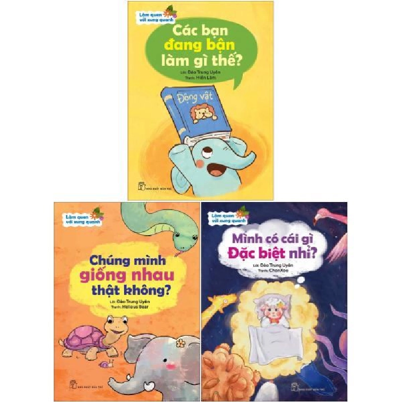 Làm Quen Với Xung Quanh (Bộ 3 Cuốn) - Đào Trung Uyên, ChonXoe, Hiền Lâm, Helious Bear ASB.PO Oreka Blogmeo 230225 516188