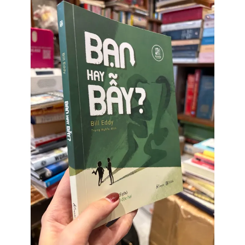 Bạn hay bẫy ? - Bill Eddy 714360