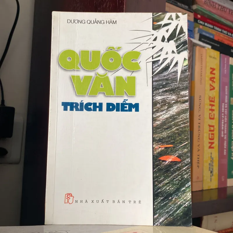 QUỐC VĂN TRÍCH DIỄM, DƯƠNG QUẢNH HÀM (XB 2005) 1009762